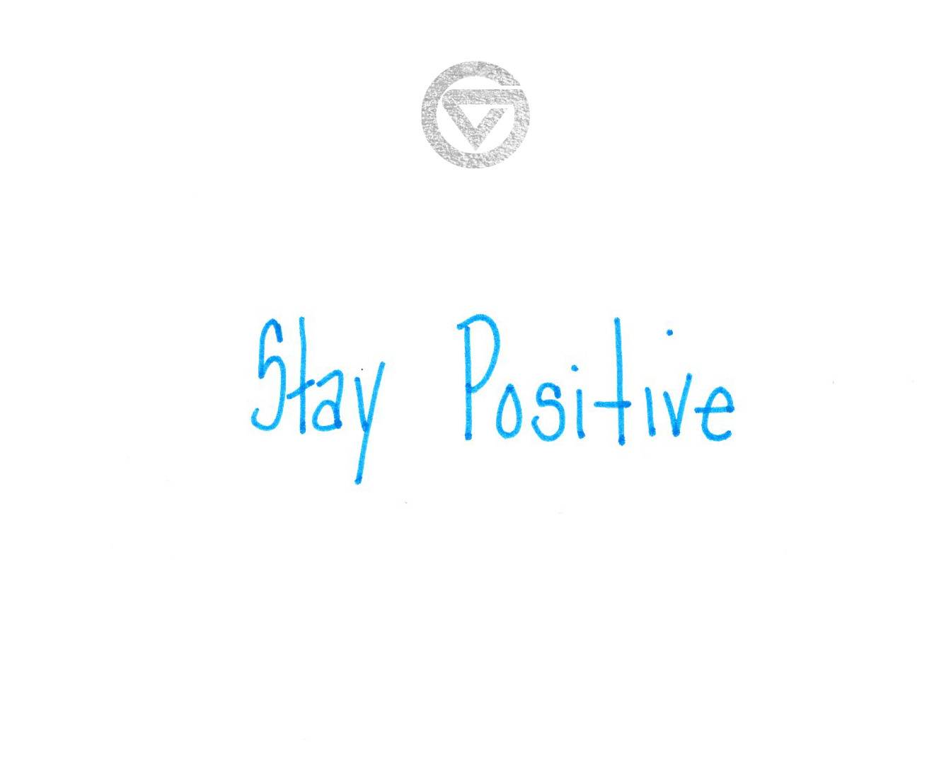 Stay Positive